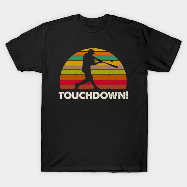 Touchdown Baseball T-Shirt by oyshopping